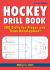 Hockey Drill Book : 200 Drills for Player and Team Development