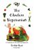 The Clueless Vegetarian : A Cookbook for the Aspiring Vegetarian