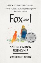 Fox and I : An Uncommon Friendship