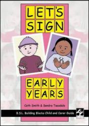 Let's Sign : Early Years - Bsl Building Blocks Child and Carer Guide