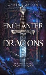 Enchanter of Dragons : A Bonded Hearts Prequel Special Edition