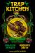 Trap Kitchen: Wah Gwaan : Jamaican Cookbook