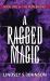 A Ragged Magic : Book 1 of the Runebound