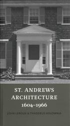 St. Andrews Architecture, 1604-1966