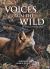 Voices from the Wild : An Animal Sensagoria