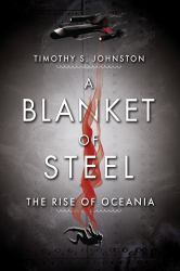 A Blanket of Steel : The Rise of Oceania