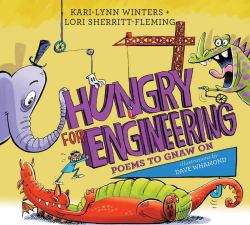 Hungry for Engineering : Poems to Gnaw On