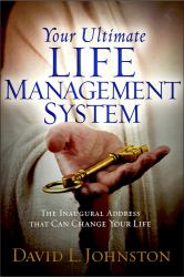 Your Ultimate Life Management System : How Jesus's Inaugural Address (the Sermon on the Mount) Can Change Your Life