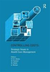 Controlling Costs: Strategic Issues in Health Care Management