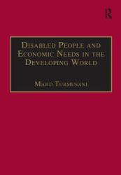 Disabled People and Economic Needs in the Developing World : A Political Perspective from Jordan