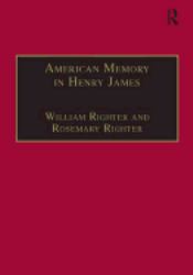 American Memory in Henry James : Void and Value