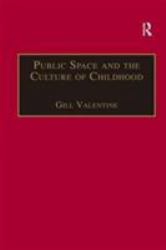 Public Space and the Culture of Childhood