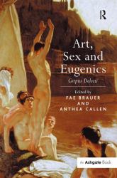 Art, Sex and Eugenics : Corpus Delecti