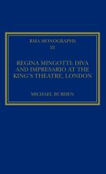 Regina Mingotti: Diva and Impresario at the King's Theatre, London