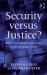 Security versus Justice?