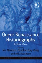 Queer Renaissance Historiography