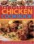 The Every Day Chicken Cookbook : Over 365 Step-by-Step Recipes for Delicious Cooking All Year Round