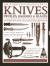 The Ultimate Illustrated Guide to Knives, Swords, Daggers and Blades : A Box Set of Two Reference Books