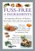 Fuss Free 4-Ingredients : An Inspiring Collection of Fabulous, Fast Recipes with Only Four Ingredients