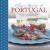 Classic Recipes of Portugal : Traditional Food and Cooking in 25 Authentic Dishes