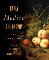 Early Modern Philosophy : An Anthology