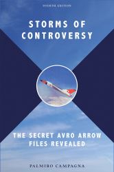 Storms of Controversy : The Secret Avro Arrow Files Revealed