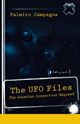 The UFO Files : The Canadian Connection Exposed