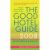 The Good Hotel Guide 2008