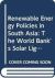 Renewable Energy Policies in South Asia : Making Solar Lighting Work