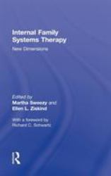 Internal Family Systems Therapy : New Dimensions