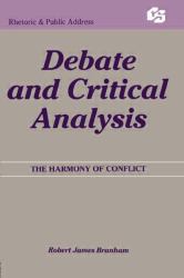 Debate and Critical Analysis : The Harmony of Conflict