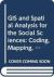 Gis and Spatial Analysis for the Social Sciences