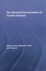 The Advanced Econometrics of Tourism Demand