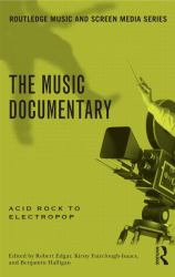 The Music Documentary : Acid Rock to Electropop