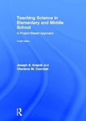 Teaching Science in Elementary and Middle School : A Project-Based Approach