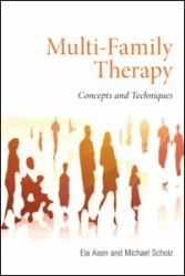 Multi-Family Therapy : Concepts and Techniques