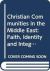 Christian Communities in the Middle East : Faith, Identity and Integration