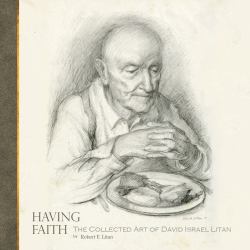 Having Faith : The Collected Art of David Israel Litan