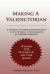 Making a Valedictorian : A Student,Teacher and Parent Guide to Study Skills, Better Grades and Lifelong Learning