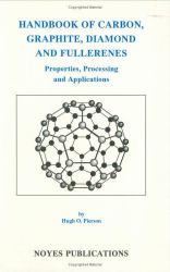 Handbook of Carbon, Graphite, Diamonds and Fullerenes : Processing, Properties and Applications