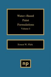 Water-Based Paint Formulations, Vol. 3