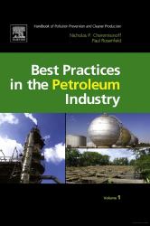 Handbook of Pollution Prevention and Cleaner Production Vol. 1: Best Practices in the Petroleum Industry