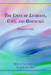 The Lives of Lesbians, Gays, and Bisexuals : Children to Adults