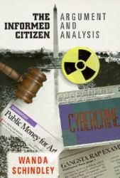 The Informed Citizen : Argument and Analysis for Today