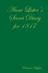 Anne Lister's Secret Diary For 1817