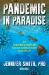 Pandemic in Paradise : An Insider's View of COVID Corruption in Hawai'i