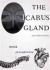 The Icarus Gland and Other Stories