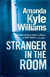 Stranger in the Room (Keye Street 2) a Chilling Murder Mystery to Set Your Pulse Racing