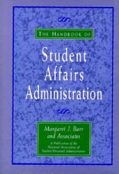 The Handbook of Student Affairs Administration