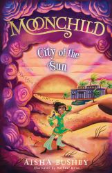 Moonchild : City of the Sun